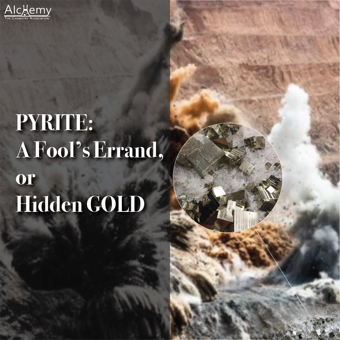 Pyrite: A Fool’s Errand, Or Hidden Gold?